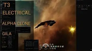 [EVE Online] Alpha Clone T3 Electrical Abyssal — Gila Run & Fit