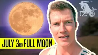 BUCKLE UP, IT’S ALREADY HAPPENING! Super Moon July 3rd!