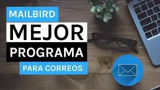 Mailbird español para Windows 10 / 2022