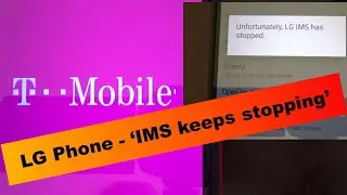 LG Phone - LG IMS has stopped