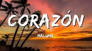 Maluma - Corazón (Letra/Lyrics) ft. Nego do Borel