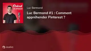 Luc Bermond #1: How to approach Pinterest?
