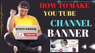 How To Make Professional YouTube Banner On Mobile! YouTube ke liye Banner Kaise Bnaye!#youtubebanner