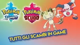 COME OTTENERE MR.MIME E MEOWTH DI KANTO E TUTTI GLI SCAMBI IN GAME SU POKEMON SPADA E SCUDO