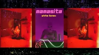 White LionMX - Mamasita  (video Oficial) Prod. Alan Marcos #2099