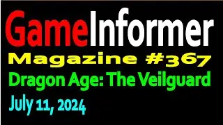 GameInformer Magazine 367: Dragon Age: The Veilguard (07-11-2024)