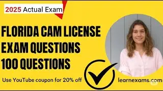 FLORIDA CAM LICENSE EXAM QUESTIONS 100 QUESTIONS WITH 100 CORRECT ANSWERS