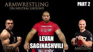 LEVAN SAGINASHVILI PART 2 (RUS/ENG) ARM WRESTLING on NEUTRAL GROUND #5