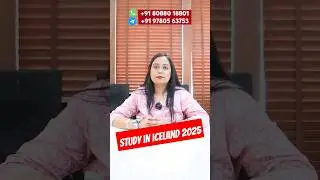 Study in Iceland - 2025 Intake | Complete Guide For Iceland Study Visa - Process & Post Study Work