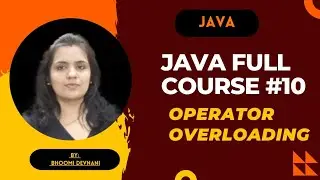 Java full course with c++ basics Day# 10 | operator overloading in c++
