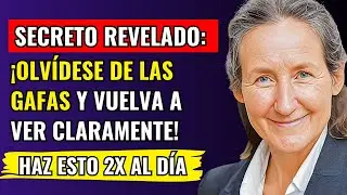 Visión Borrosa y Pérdida de la Vista: Los Secretos de Barbara O'Neill para Restaurar la Visión
