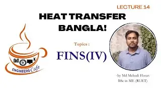 Heat Transfer Lecture-14 by Mehedi Hasan