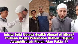 Slander/Fact? Is Ustadz Syaikh Ahmad Al Misry Entangled in a Sexual Harassment Case?