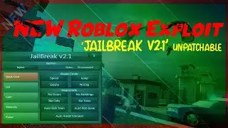 ✔️NEW Roblox Exploit (Jailbreak v2.1) ✔️UNPATCHABLE