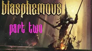 The First REAL Boss | Blasphemous | Part 2