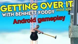 Getting over it - mod apk download | Android gameplay | Can i complete this game ???