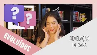 REVELAÇÃO DE CAPA - EVOLUÍDOS - ACADEMIA