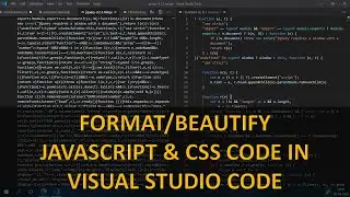 How to Format or Beautify Javascript, JQuery and CSS Codes in Visual Studio Code (2 Easy Steps)