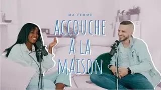 MA FEMME ACCOUCHE À LA MAISON EN 40min  (pas prévu)  #podcast  #couple #grossesse