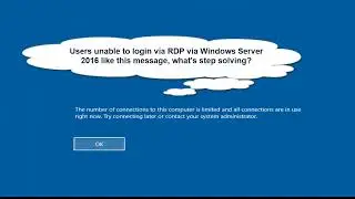Tips for Troubleshooting Remote Desktop Connection Problems In Microsoft Windows Server 2016