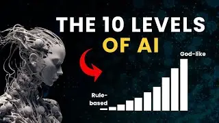 The Ten Levels of AI