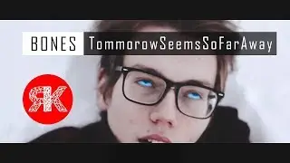 TomorrowSeemsSoFarAway [RVLTN]