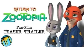 Return To Zootopia (Fan-Film) Teaser Trailer (Zootopia 2)
