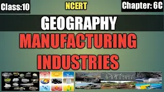 class 10 geography chapter 6 manufacturing industries in hindi