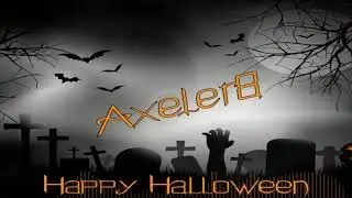 Axeler8 - Happy Halloween ( FREE DOWNLOAD )