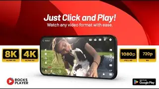 Seamlessly Play 1080p, 4K, and 8K Videos | HD Video Player | Rcoks Player