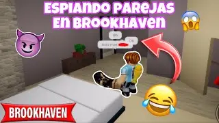 Espiando Parejas En Brookhaven 😱😱