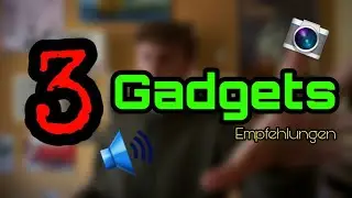 Meine 3 Lieblings Gadgets | filmedstuff