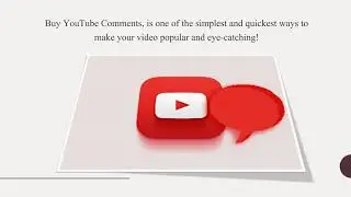 Buy YouTube Comments Famous on YouTube