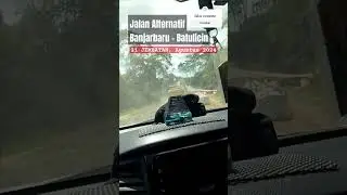 Jalan Alternatif Banjarbaru ke Batulicin || 21 Jembatan Belum Selesai #jalan #jalantol #extreme