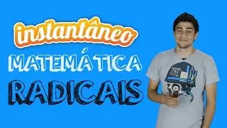 Radicais - Matemática - Marco Vargas - Instantâneo