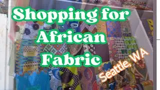 African Fabric Store Gem in Lynnwood, WA