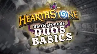 Beginner's Guide to Hearthstone Battlegrounds Duos