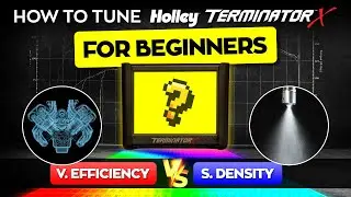 Holley EFI \\ Terminator X for Beginners - Volumetric Efficiency VS. Speed Density