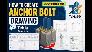 How to create Anchor bolt drawing in tekla || teklabd || engr maidul