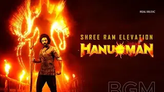 Hanuman - Shree Ram Elevation BGM | #hanuman