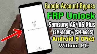 SAMSUNG A6 PLUS FRP A6 PLUS FRP BYPASS SM-A605F BYPASS GOOGLE VERIFICATION WITHOUT PC