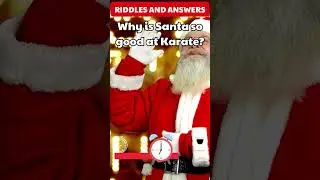 "Mind-Boggling Funny Riddles: Why is Santa so good at Karate?#riddles