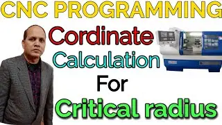 CNC programming.Coordinate Calculation for Critical Radius in CNC Programming.Radius Programming CNC