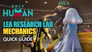 Lea Research Laboratory Quick Guide in Once Human