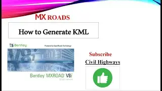 How to Generate KML From MX Roads Alignment