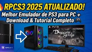 🔥 RPCS3 2025 UPDATED! 🚀 Best PS3 Emulator for PC + Download & Complete Tutorial 🎮