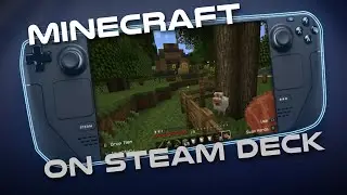 How To Get MINECRAFT On Your Steam Deck