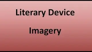 Imagery (Literary Device)