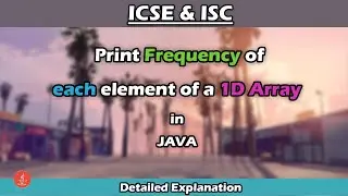 Program to print Frequency of Each element of a 1D Array | For ICSE & ISC | BluejCode