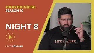Night 8 | Praying in Tongues | Prayer Siege 10